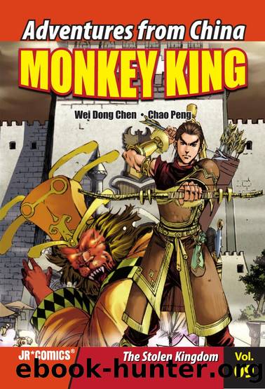 Monkey King Volume 09: The Stolen Kingdom by Wei Dong Chen; Chao Peng