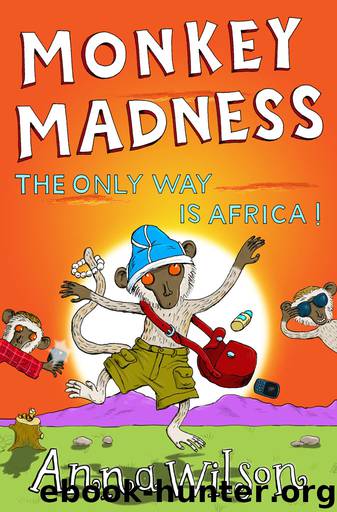 Monkey Madness by Anna Wilson