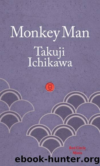 Monkey Man by Takuji Ichikawa
