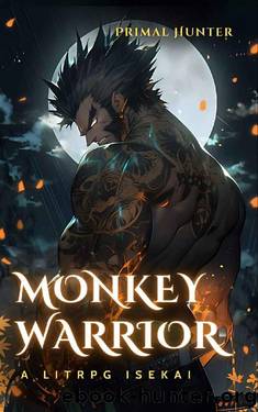 Monkey Warrior: A LitRPG Isekai by Primal Hunter