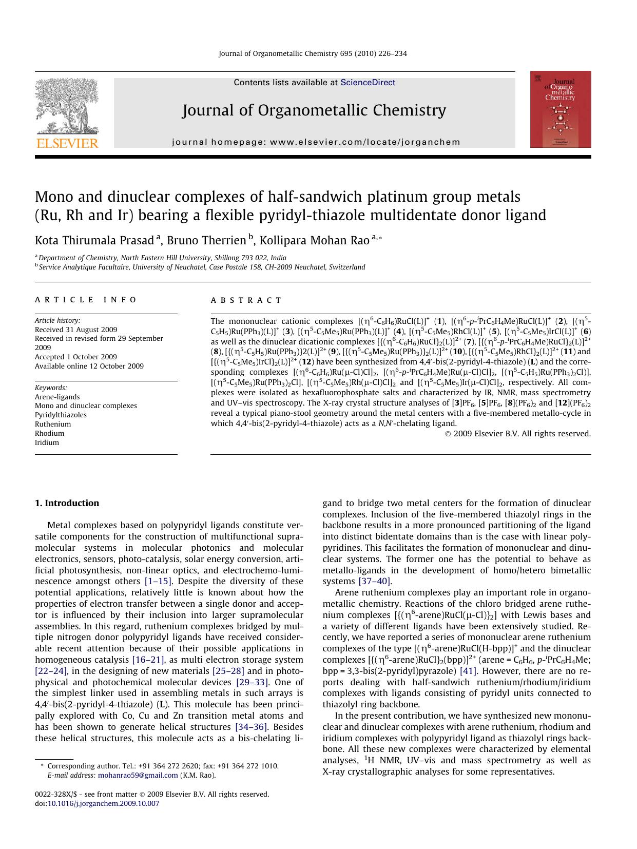 Mono and dinuclear complexes of half-sandwich platinum group metals (Ru, Rh and Ir) bearing a flexible pyridyl-thiazole multidentate donor ligand by Kota Thirumala Prasad; Bruno Therrien; Kollipara Mohan Rao