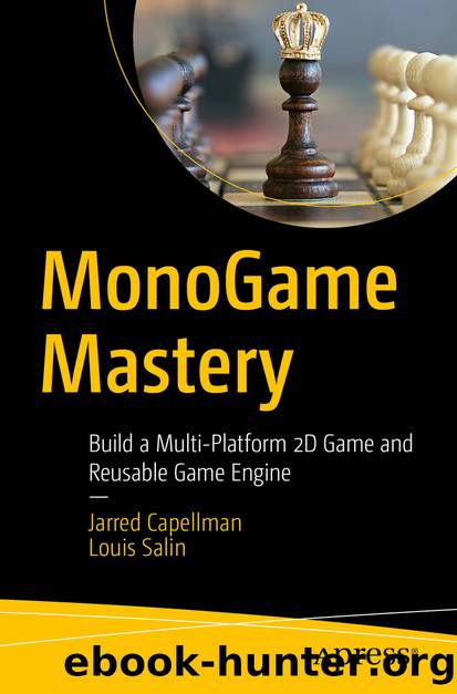 MonoGame Mastery by Jarred Capellman & Louis Salin