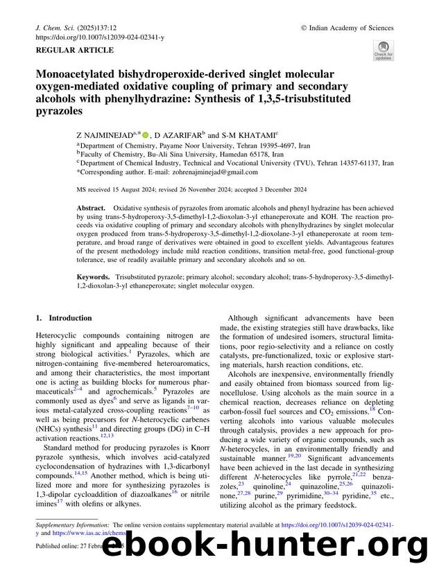 Monoacetylated bishydroperoxide-derived singlet molecular oxygen-mediated oxidative coupling of primary and secondary alcohols with phenylhydrazine: Synthesis of 1,3,5-trisubstituted pyrazoles by Z Najminejad & D Azarifar & S-M Khatami