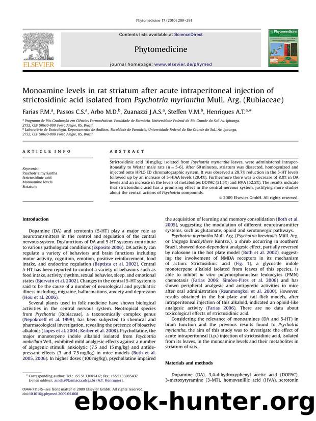 Monoamine levels in rat striatum after acute intraperitoneal injection of strictosidinic acid isolated from Psychotria myriantha Mull. Arg. (Rubiaceae) by F.M. Farias; C.S. Passos; M.D. Arbo; J.A.S. Zuanazzi; V.M. Steffen; A.T. Henriques