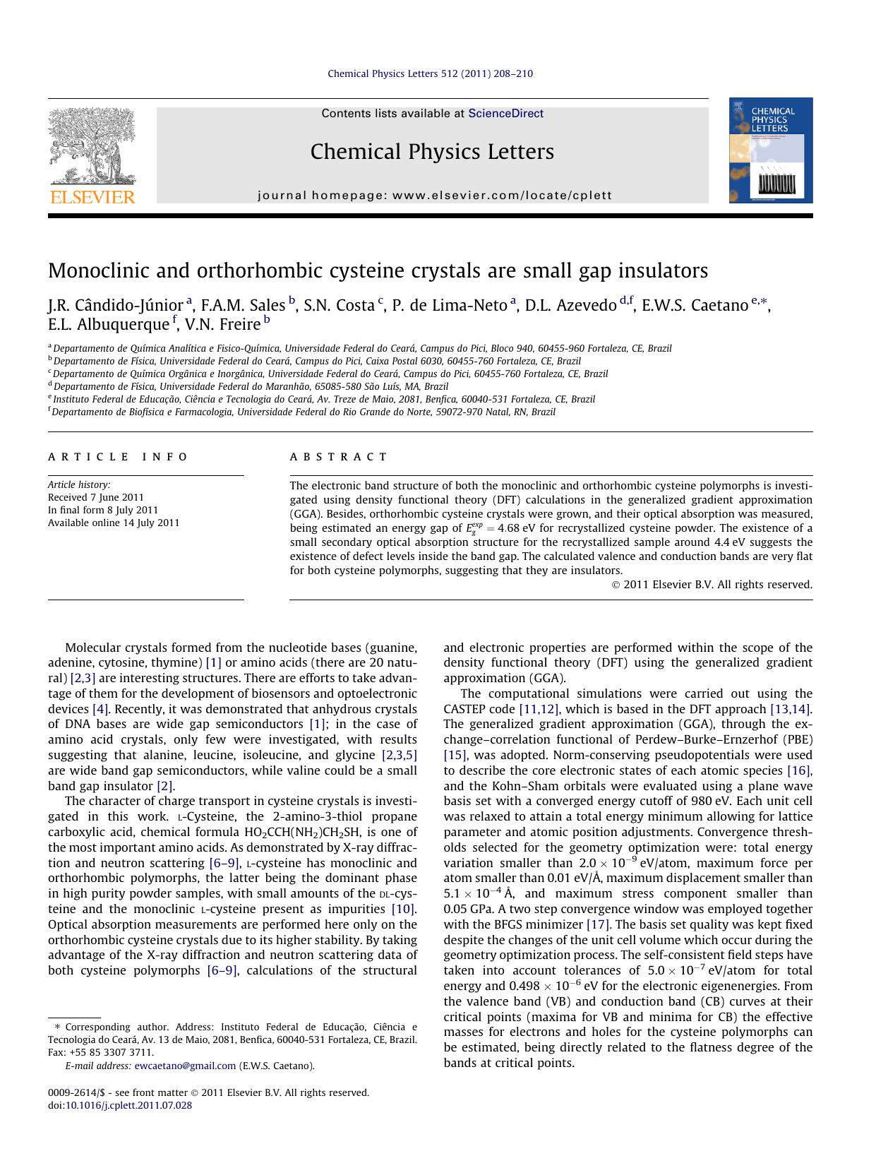 Monoclinic and orthorhombic cysteine crystals are small gap insulators by unknow