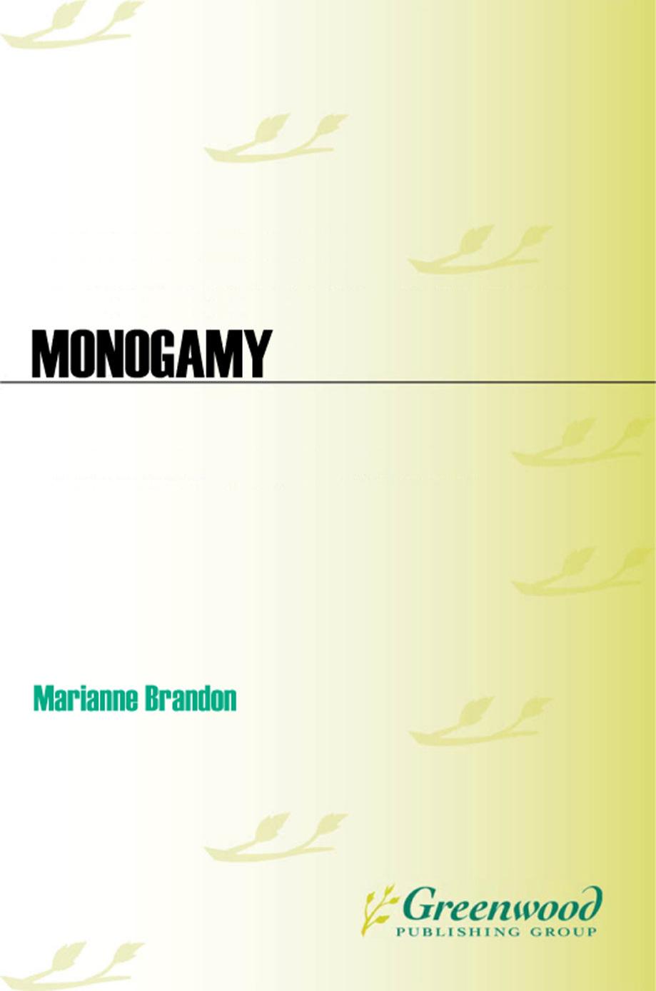 Monogamy: The Untold Story (Sex, Love, and Psychology) by Marianne Brandon