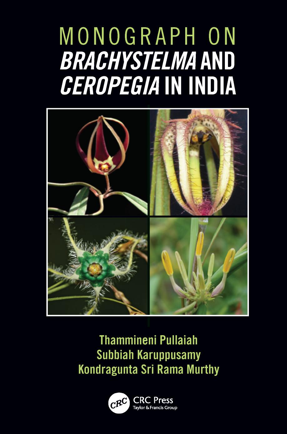 Monograph on Brachystelma and Ceropegia in India by Karuppusamy S.; Pullaiah T.; Śrīrāmamūrti Koṇḍraguṇṭa