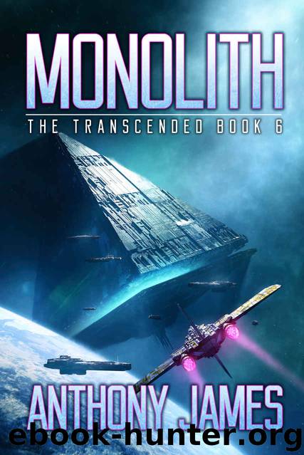 Monolith: The Transcended Book 6 by James Anthony