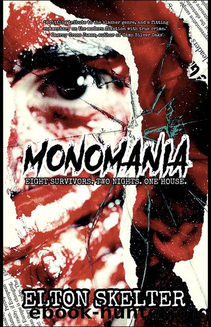 Monomania by Elton Skelter