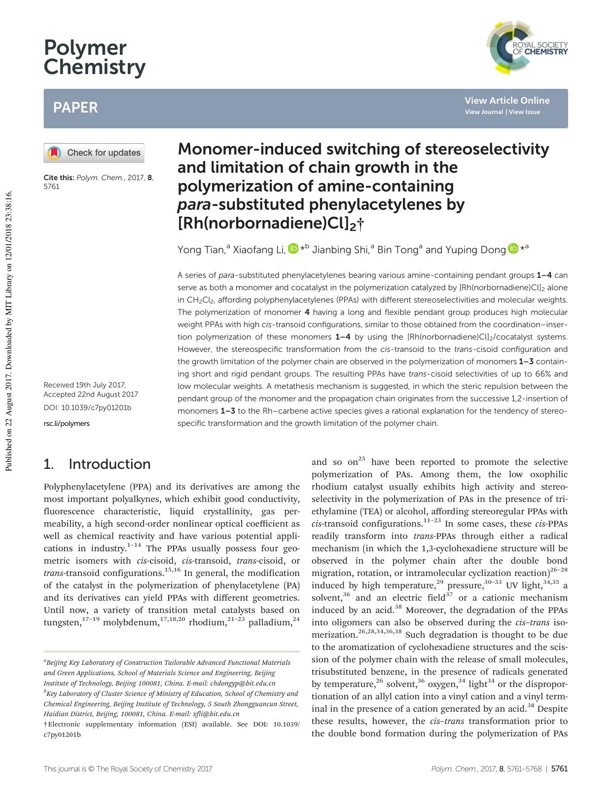 Monomer-induced switching of stereoselectivity and limitation of chain growth in the polymerization of amine-containing para-substituted phenylacetylenes by [Rh(norbornadiene)Cl]2 by Yong Tian Xiaofang Li Jianbing Shi Bin Tong Yuping Dong
