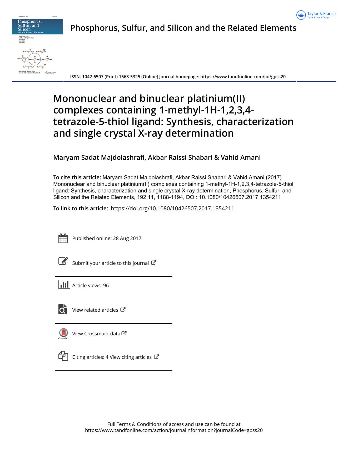 Mononuclear and binuclear platinium(II) complexes containing 1-methyl-1H-1,2,3,4-tetrazole-5-thiol ligand: Synthesis, characterization and single crystal X-ray determination by Maryam Sadat Majdolashrafi & Akbar Raissi Shabari & Vahid Amani