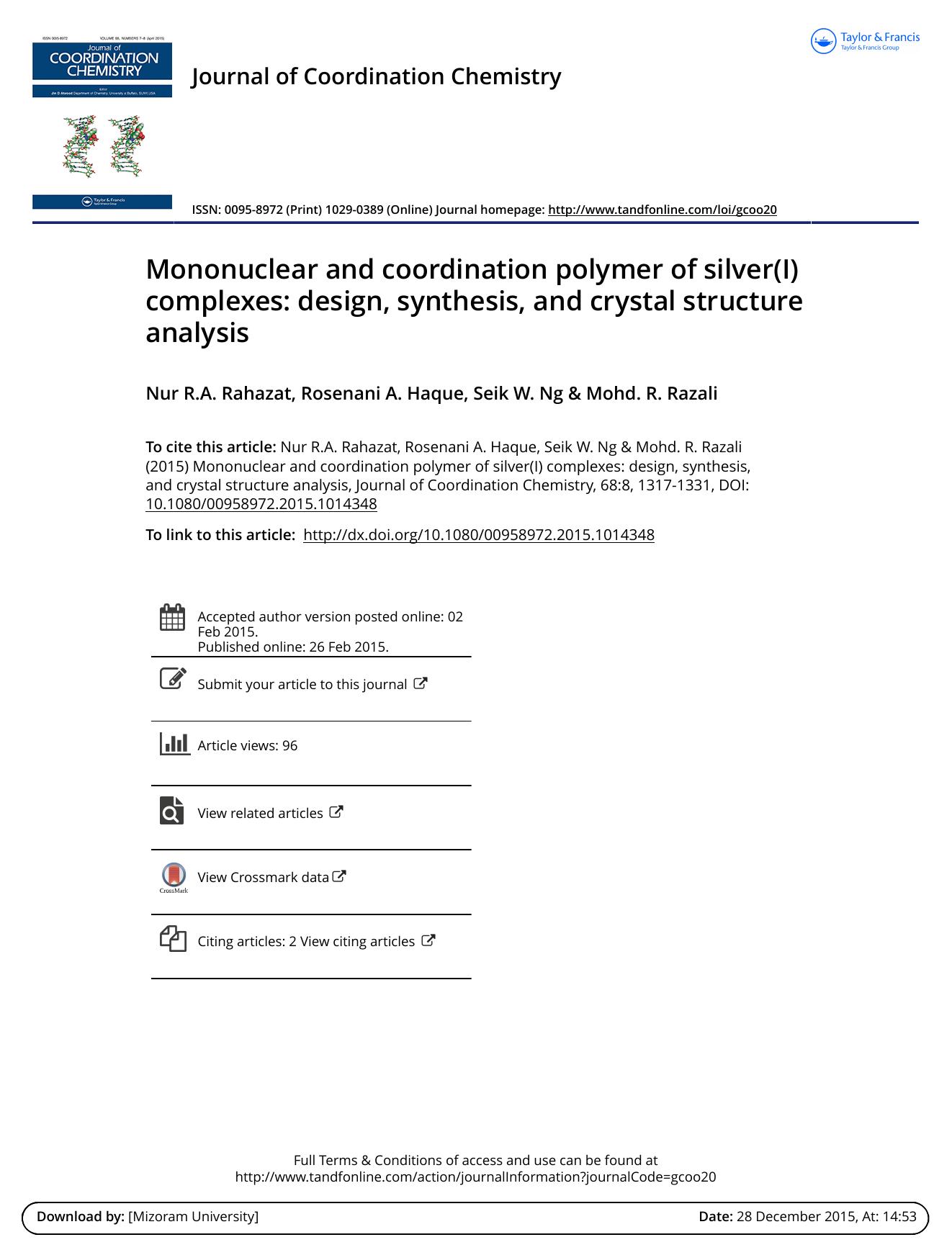 Mononuclear and coordination polymer of silver(I) complexes: design, synthesis, and crystal structure analysis by Nur R.A. Rahazat