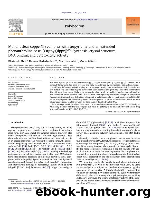 Mononuclear copper(II) complex with terpyridine and an extended phenanthroline base, [Cu(tpy)(dppz)]2+: Synthesis, crystal structure, DNA binding and cytotoxicity activity by Khatereh Abdi & Hassan Hadadzadeh & Matthias Weil & Mona Salimi