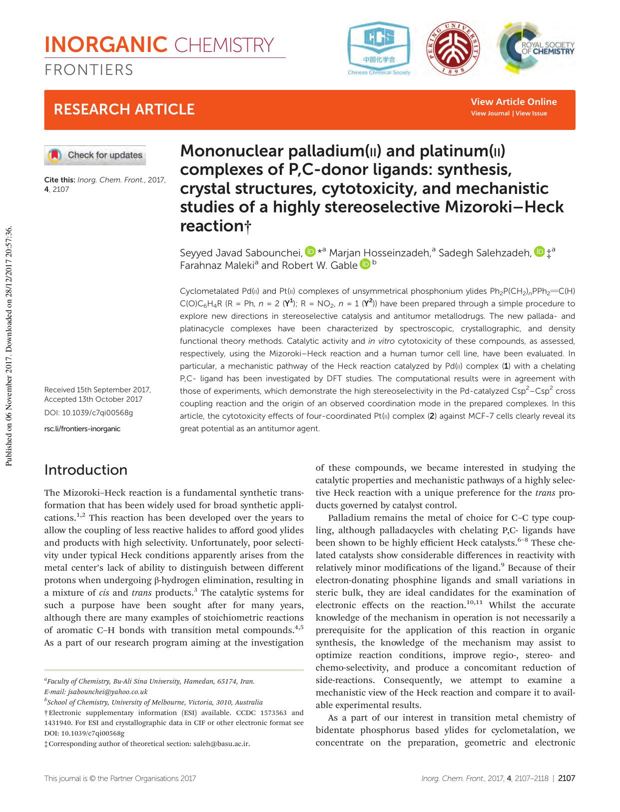 Mononuclear palladium(II) and platinum(II) complexes of P,C-donor ligands: synthesis, crystal structures, cytotoxicity, and mechanistic studies of a highly stereoselective MizorokiâHeck reaction by Seyyed Javad Sabounchei Marjan Hosseinzadeh Sadegh Salehzadeh Farahnaz Maleki Robert W. Gable