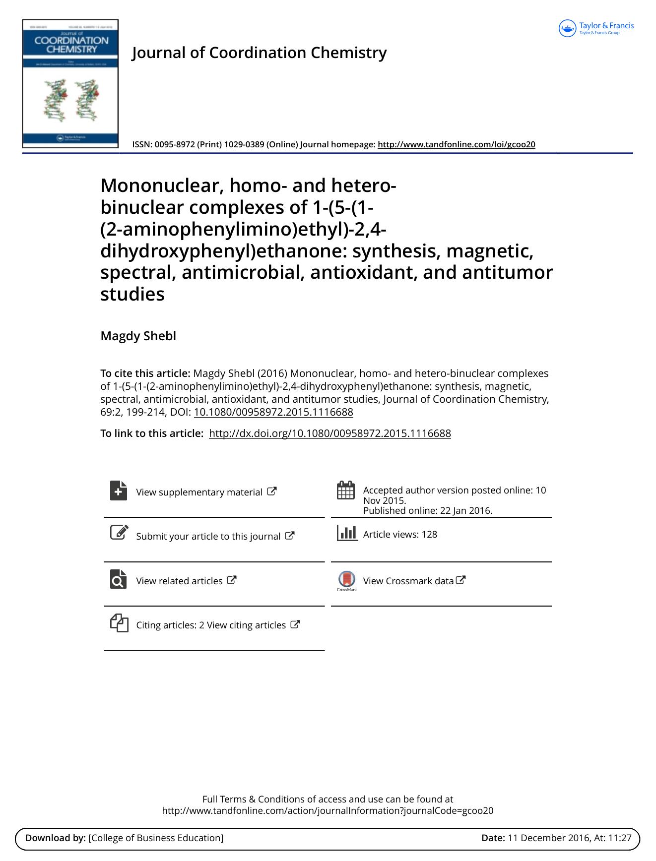 Mononuclear, homo- and hetero-binuclear complexes of 1-(5-(1-(2-aminophenylimino)ethyl)-2,4-dihydroxyphenyl)ethanone: synthesis, magnetic, spectral, antimicrobial, antioxidant, and antitumor studies by Magdy Shebl