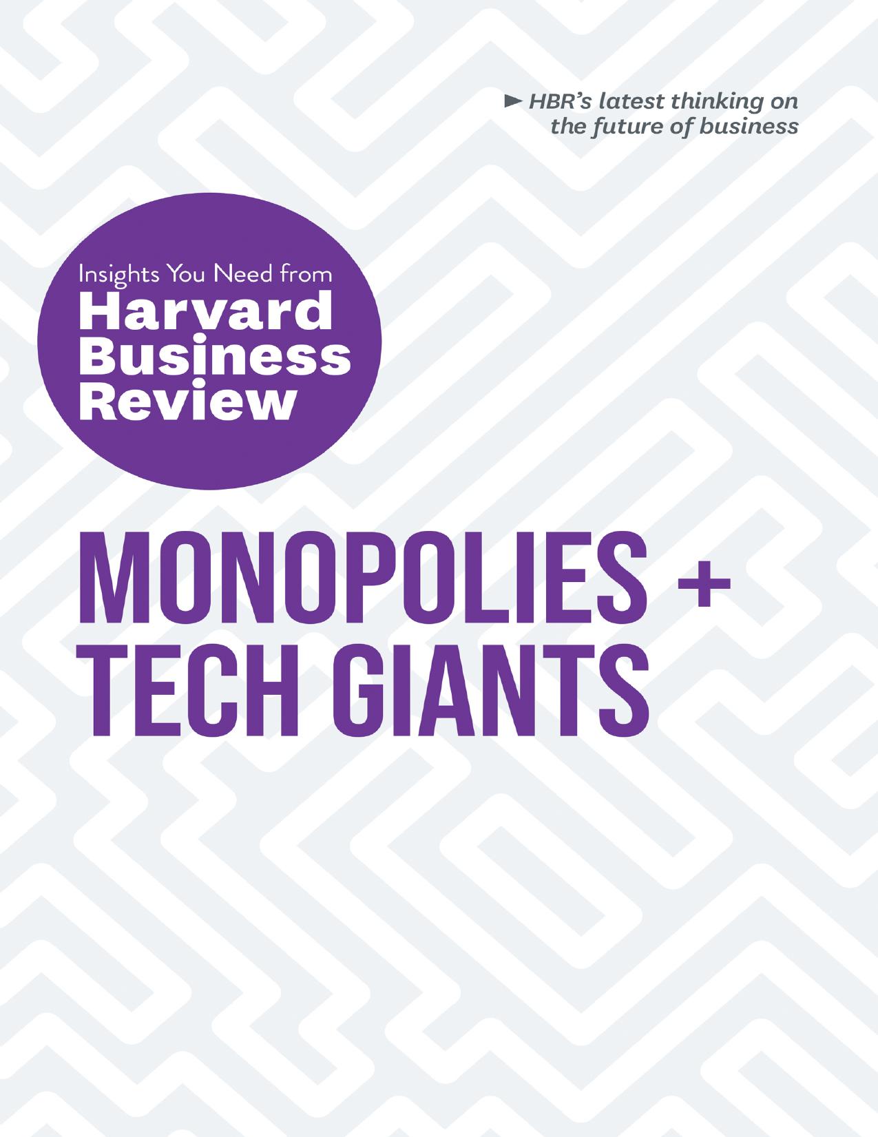 Monopolies and Tech Giants by Harvard Business Review
