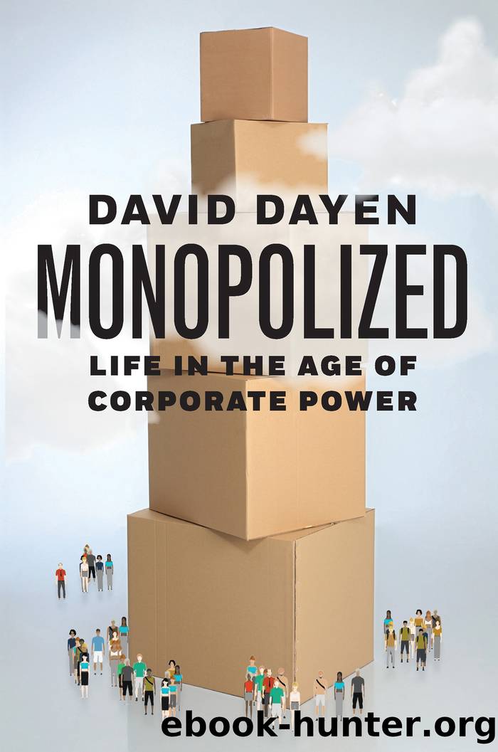 Monopolized by David Dayen