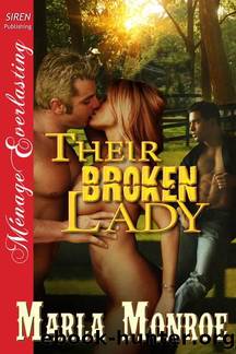 Monroe, Marla - Their Broken Lady (Siren Publishing MÃ©nage Everlasting) by Marla Monroe