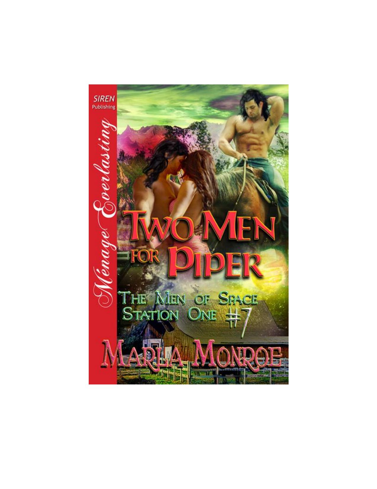 Monroe, Marla - Two Men for Piper [The Men of Space Station One #7] (Siren Publishing Ménage Everlasting) by Marla Monroe