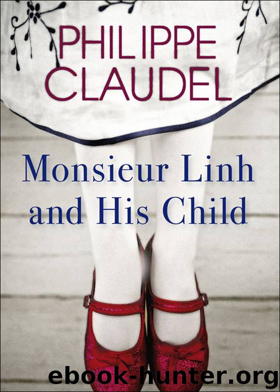 Monsieur Linh and His Child by Philippe Claudel