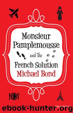 Monsieur Pamplemousse and the French Solution by Bond Michael