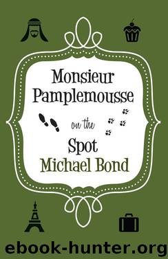 Monsieur Pamplemousse on the Spot by Michael Bond