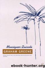 Monsignor Quixote by Greene Graham