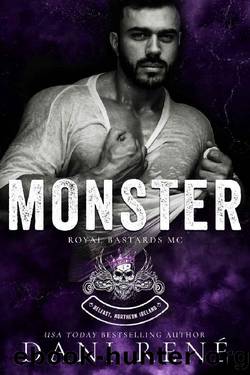 Monster : (A Dark, Age gap, MC Romance) (Royal Bastards MC: Belfast, Northern Ireland Book 1) by Dani René