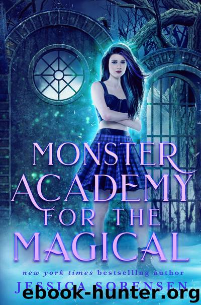 Monster Academy for the Magical, #1 by Jessica Sorensen