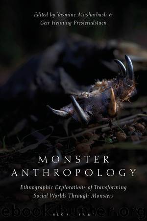 Monster Anthropology by Geir Henning Presterudstuen;Yasmine Musharbash;