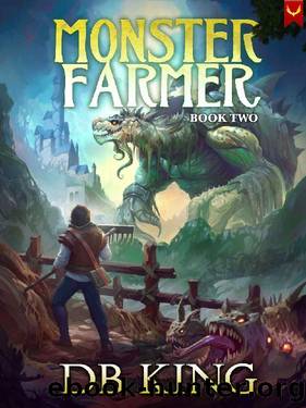 Monster Farmer 2: A Fantasy LitRPG Adventure by DB King