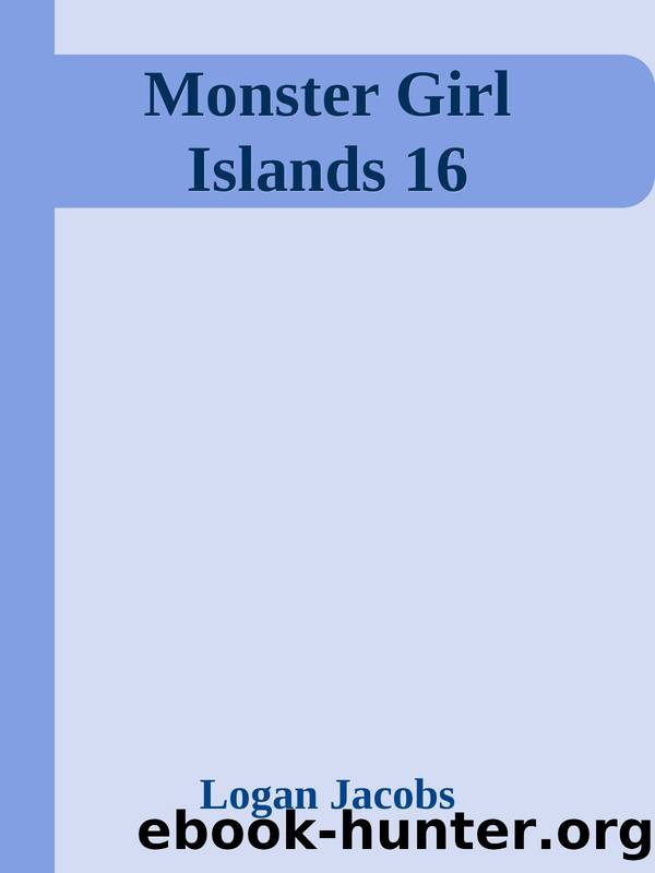 Monster Girl Islands 16 by Logan Jacobs