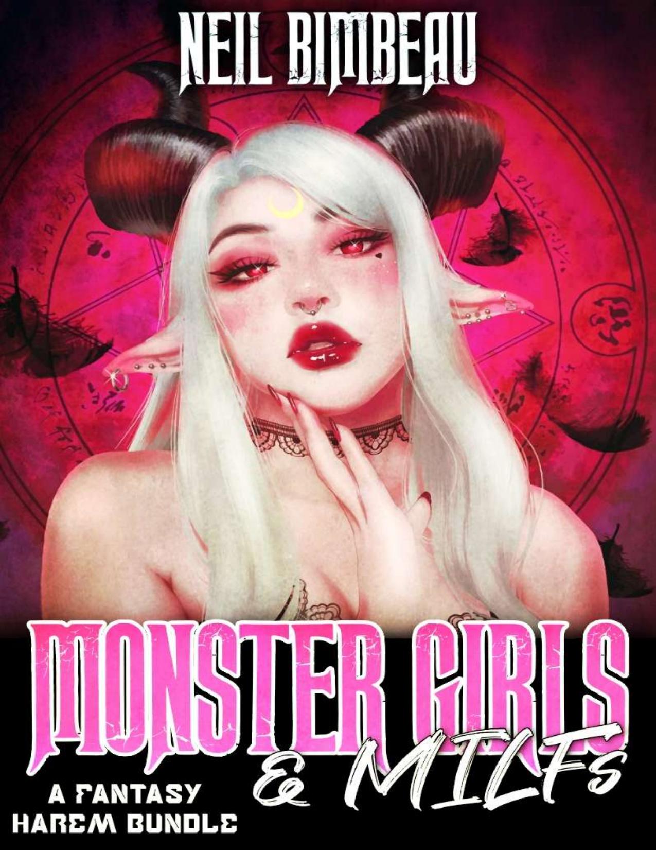 Monster Girls And MILFs: A Fantasy Harem Bundle by Neil Bimbeau