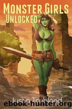 Monster Girls Unlocked: A Gamified MILF Harem Fantasy Adventure by Justin Trublood
