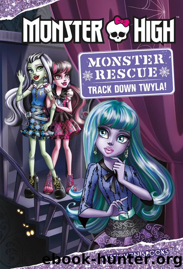 Monster High: Monster Rescue: Track Down Twyla! by Misty von Spooks