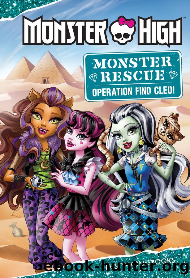 Monster High--Monster Rescue--Operation Find Cleo! by Misty von Spooks