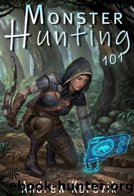 Monster Hunting 101: A LitRPG Fantasy Adventure (Titan Termination) by Andrew Karevik & LitRPG Freaks