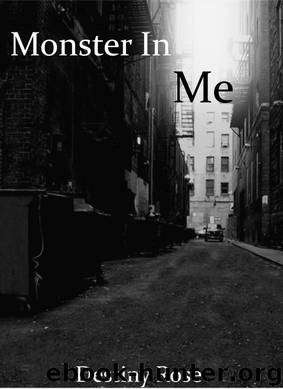 Monster In Me by Destiny Rose