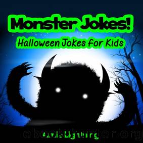 Monster Jokes: Halloween Jokes for Kids by Arnie Lightning
