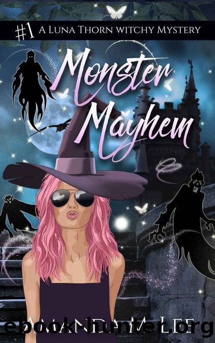 Monster Mayhem (A Luna Thorn Witchy Mystery Book 1) by Amanda M. Lee