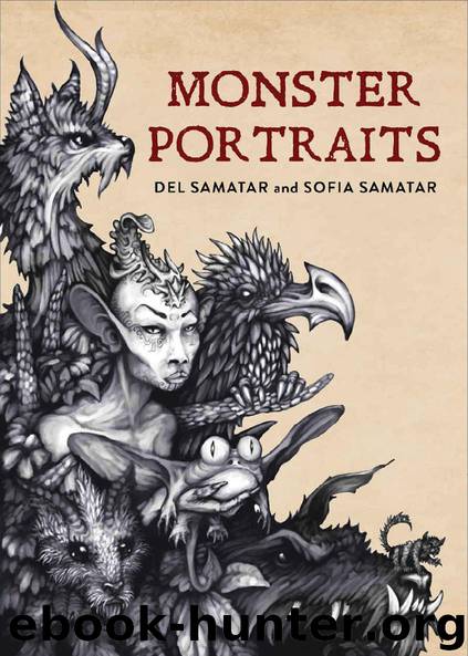 Monster Portraits by Sofia Samatar & Sofia Samatar & Del Samatar