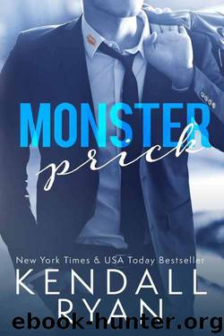 Monster Prick by Ryan Kendall