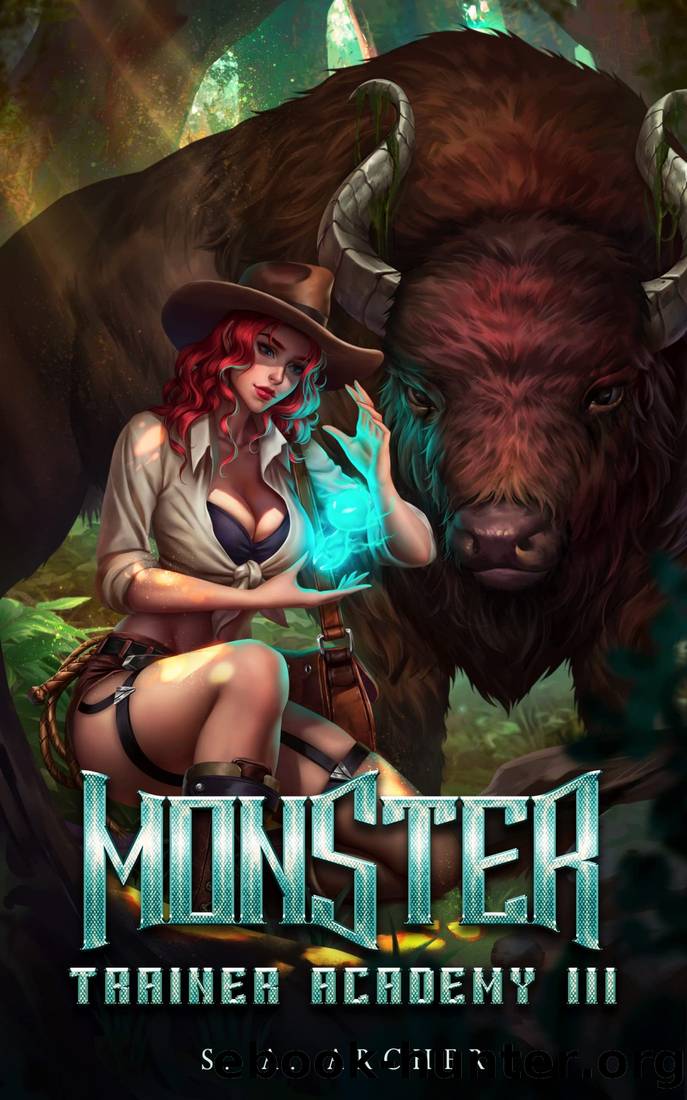 Monster Trainer Academy III: A Progression Portal Adventure by S. A. Archer