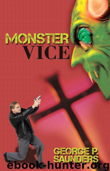 Monster Vice by Saunders George P