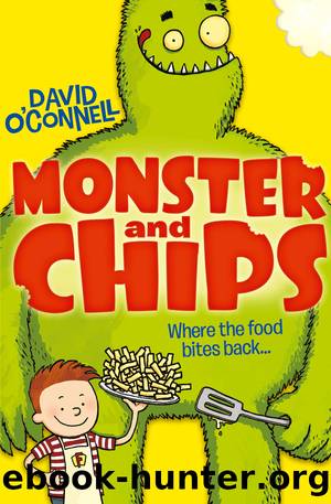 Monster and Chips (Colour Version) (Monster and Chips, Book 1) by David O'Connell
