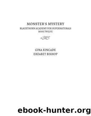 Monster's Mystery by Gina Kincade & Erzabet Bishop