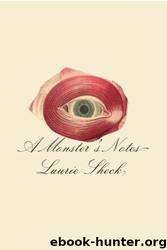 Monster's Notes, A by Sheck Laurie