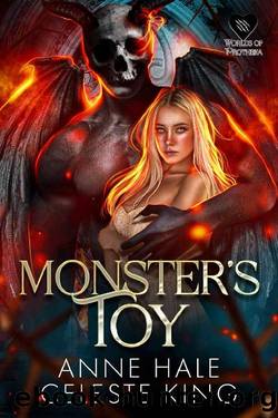 Monster's Toy: A Dark Fantasy Monster Romance by Anne Hale & Celeste King