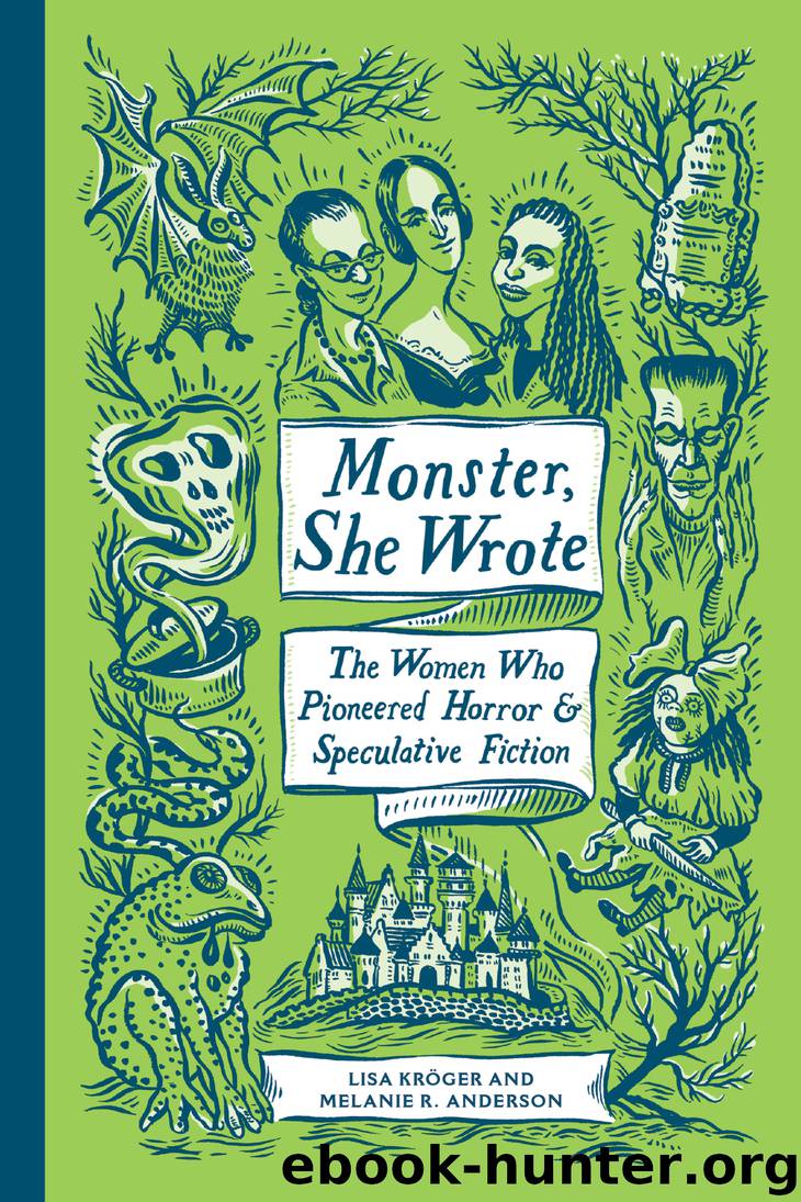 Monster, She Wrote by Lisa Kröger & Melanie R. Anderson