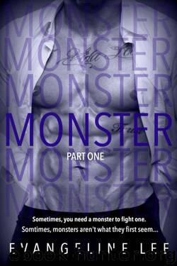 Monster: Part One by Evangeline Lee